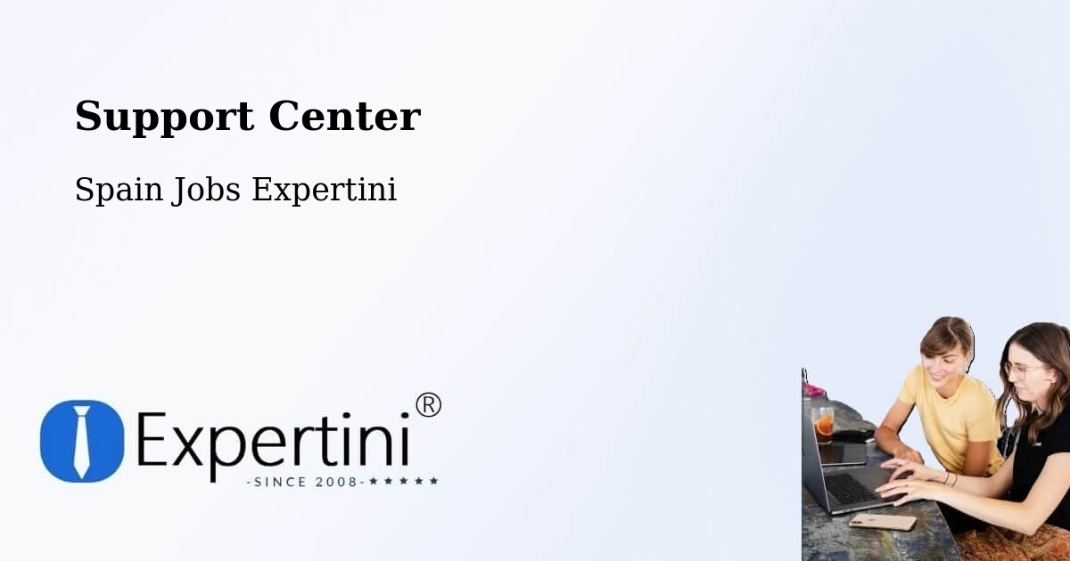 Support Center - Spain Jobs Expertini
