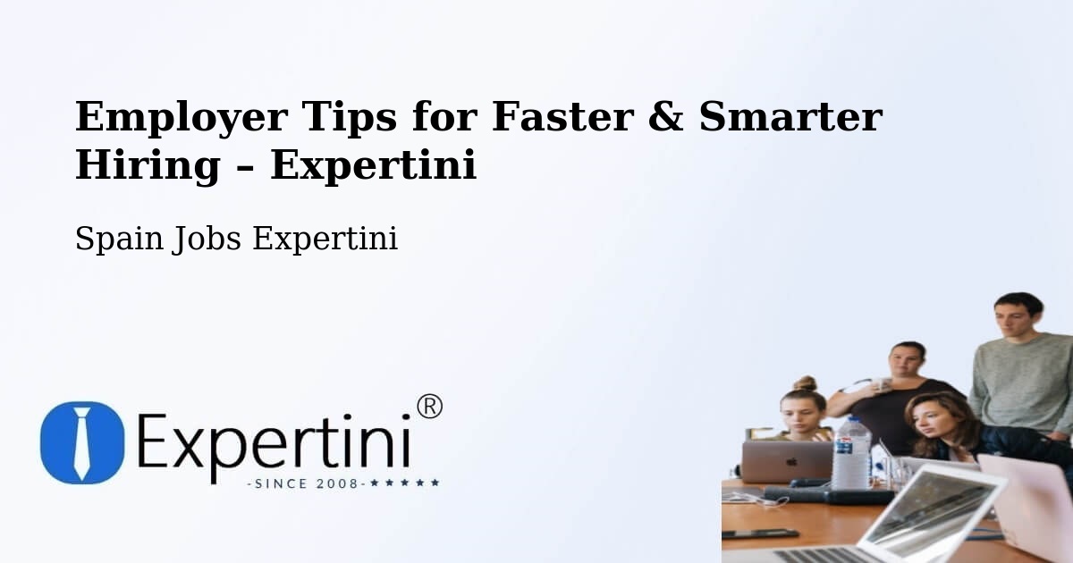 Employer Tips for Hiring & Recruitment – Vigo - Vigo, Spain Jobs Expertini