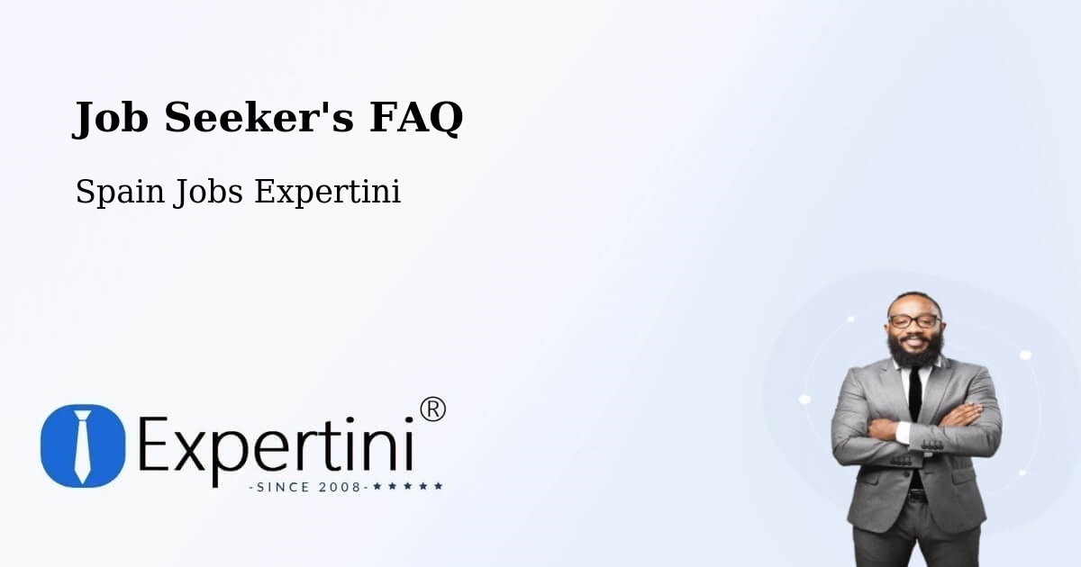 Job Seeker FAQ – Vigo - Spain Jobs Expertini
