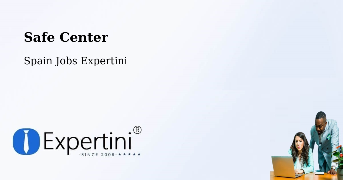 Safety Center – Vigo - Spain Jobs Expertini